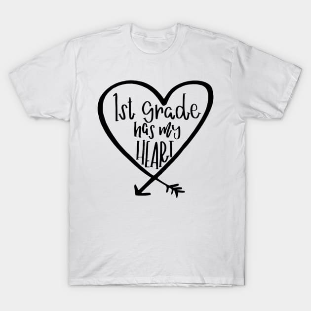 1st Grade Has My Heart Cute Teacher T-Shirt by Walkowiakvandersteen